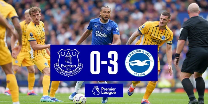 Everton Kalah Telak dari Brighton 0-3, dan Mendapatkan Kartu Merah