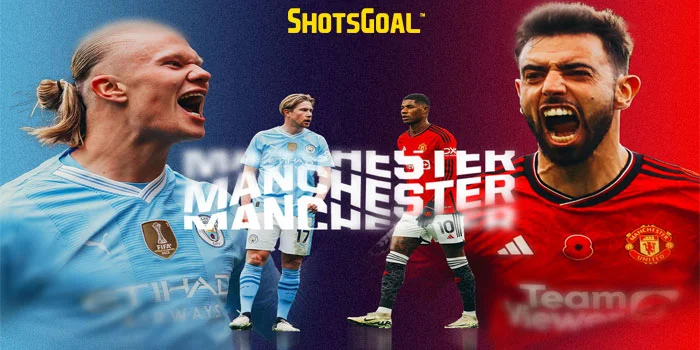 Manchester City vs Manchester United – Pertandingan Perebutan Trofi Pertama